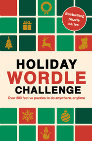 Holiday Wordle Challenge (Over 200 festive puzzles to do anywhere, anytime) by Roland Hall, 9781805708360