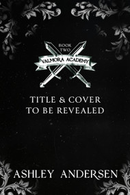 Valmora Academy Book Two by Ashley Anderson, 9781869718718