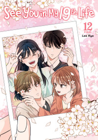 See You in My 19th Life, Vol. 12 by Lee Hye, 9798400904769