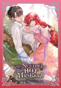 My Secretly Hot Husband, Vol. 7 by Harara, Gabi Nam, Jungyeon, 9798400905193