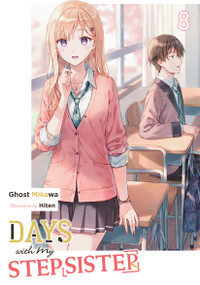 Days with My Stepsister, Vol. 8 (light novel) by Ghost Ghost Mikawa, Eriko Sugita, Hiten, 9798855408355