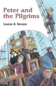 Peter and the Pilgrims by Louise Vernon, 9780836192261