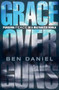 Grace Over Guns (Pursuing Peace in a Militarized World) by Ben Daniel, Maxine Hong Kingston, 9781513816975