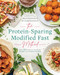 The Protein-Sparing Modified Fast Method (Over 120 Recipes to Accelerate Weight Loss & Improve Healing) by Maria Emmerich, Craig Emmerich, 9781628601305