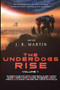 The Underdogs Rise: Volume 1 by J. R. Martin, Jessica Nwosu-Martin, 9798986948904
