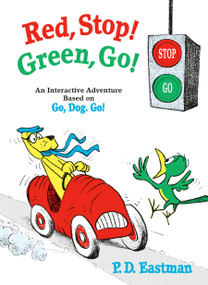 Red, Stop! Green, Go! (An Interactive Adventure Based on Go, Dog. Go!) by P.D. Eastman, 9798217237395