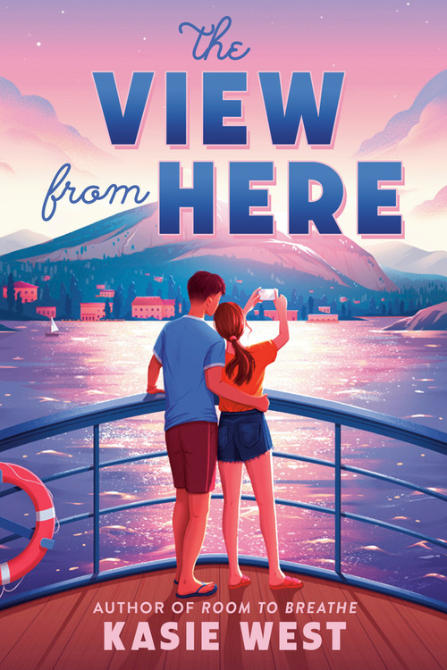 The View from Here by Kasie West, 9780593897751