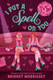 I Put a Spell on You by Bridget Morrissey, 9798217029679