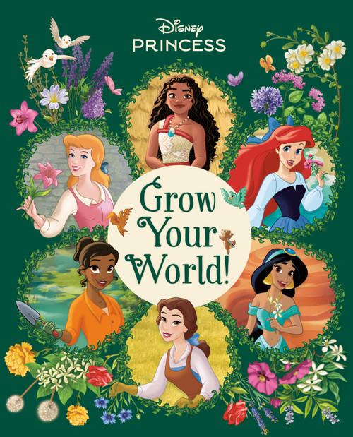 Grow Your World! (Disney Princess) by RH Disney, Disney Storybook Art Team, 9780736449304