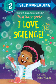 I Love Science! by Zaila Avant-garde, Felicia Whaley, 9780593571736