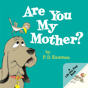 Are You My Mother? A Lift-the-Flap Book by P.D. Eastman, 9798217234165
