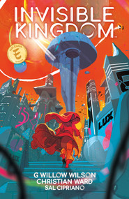 Invisible Kingdom Omnibus by G. Willow Wilson, Christian Ward, Sal Cipriano, 9781506728605