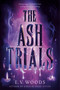 The Ash Trials by E. V. Woods, 9780593812143