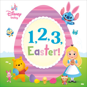 Disney Baby: 1, 2, 3, Easter! by RH Disney, Disney Storybook Art Team, 9780736448826