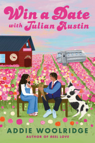 Win a Date with Julian Austin by Addie Woolridge, 9780593899335
