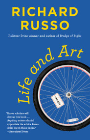 Life and Art (Essays) by Richard Russo, 9780593688274