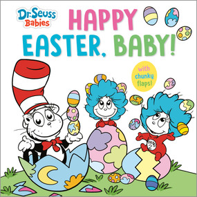 Happy Easter, Baby! with Dr. Seuss Babies (An Interactive Lift-the-Flap Board Book) by Random House, 9798217237210