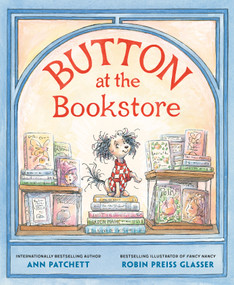 Button at the Bookstore by Ann Patchett, Robin Preiss Glasser, 9798217027972
