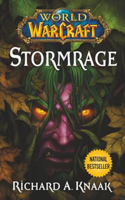 World of Warcraft: Stormrage by Richard A. Knaak, 9781668272572
