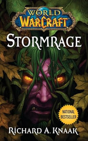 World of Warcraft: Stormrage by Richard A. Knaak, 9781668272572