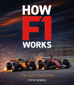 How F1 Works (The sport explained) by Steve Rendle, 9781910505977