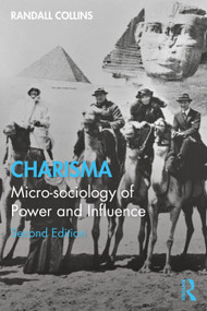 Charisma (Micro-sociology of Power and Influence) by Randall Collins, 9781041347590