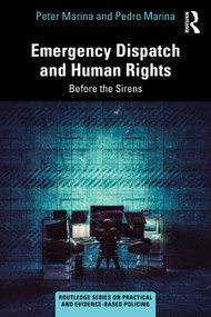 Emergency Dispatch and Human Rights (Before the Sirens) by Peter Marina, Pedro Marina, 9781032951423