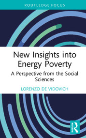 New Insights into Energy Poverty (A Perspective from the Social Sciences) by Lorenzo De Vidovich, 9781041152361