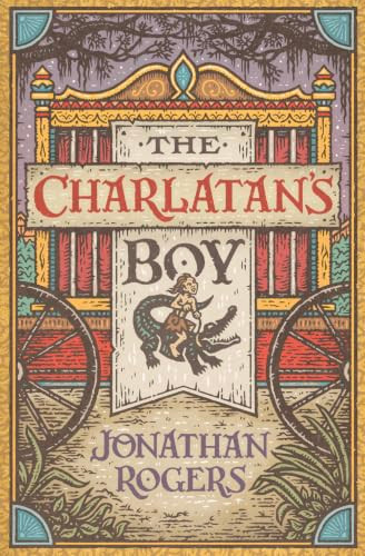 The Charlatan's Boy by Jonathan Rogers, Joe Hox, 9781951872489