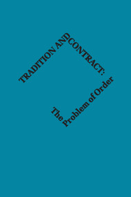 Tradition and Contract (The Problem of Social Order) by Elizabeth Colson, 9780202306902