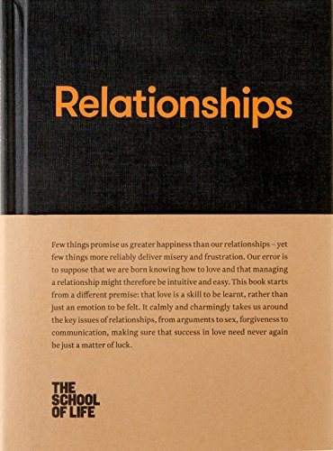 Relationships by The School of Life, Alain de Botton, 9780993538742