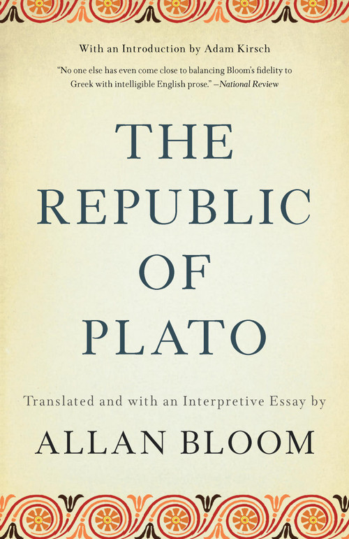 The Republic of Plato by Allan Bloom, Adam Kirsch, 9780465094080