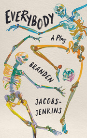 Everybody by Branden Jacobs-Jenkins, 9781636702704