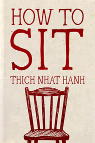How to Sit (Hardcover Gift Edition) by Thich Nhat Hanh, 9781967175567