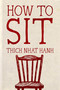 How to Sit (Hardcover Gift Edition) by Thich Nhat Hanh, 9781967175567