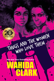 Thugs and the Women Who Love Them by Wahida Clark, 9781496724243
