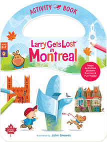 Larry Gets Lost in Montreal Activity Book by John Skewes, 9781068842016