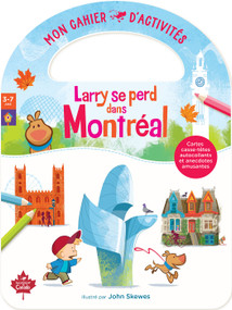 Larry se perd dans Montréal mon cahier d'activités (French Edition) by John Skewes, 9781068842023
