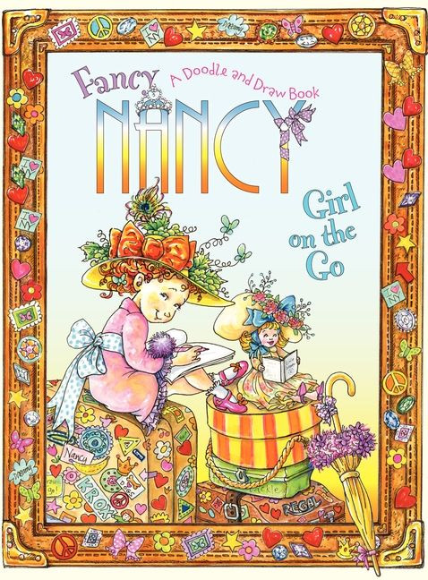 Fancy Nancy: Girl on the Go (A Doodle and Draw Book) by Jane O'Connor, Robin Preiss Glasser, Olga Ivanov, 9780061882821