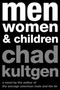 Men, Women & Children (A Novel) by Chad Kultgen, 9780061657313