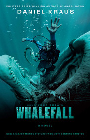 Whalefall (A Novel) by Daniel Kraus, 9781668271124