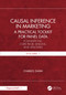 Causal Inference in Marketing: A Practical Toolkit for Panel Data (Foundations, Core Panel Designs, and Spillovers, Volume 1) by Charles Shaw, 9781041386261