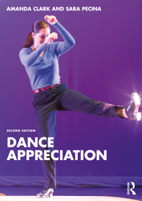 Dance Appreciation by Amanda Clark, Sara Pecina, 9781032884974