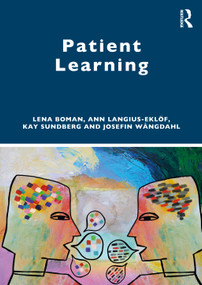 Patient Learning by Lena Boman, Ann Langius-Eklöf, Kay Sundberg, Josefin Wångdahl, 9781032890258