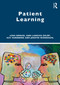 Patient Learning by Lena Boman, Ann Langius-Eklöf, Kay Sundberg, Josefin Wångdahl, 9781032890258