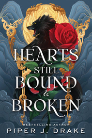 Hearts Still Bound & Broken by Piper J. Drake, 9781492683926