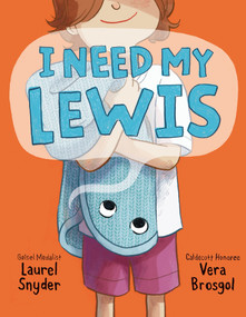 I Need My Lewis by Laurel Snyder, Vera Brosgol, 9781464255083