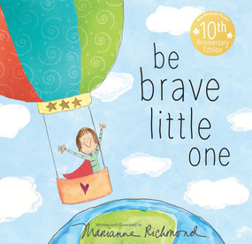 Be Brave Little One by Marianne Richmond, 9781464290190