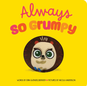 Always So Grumpy by Erin Guendelsberger, Nicola Anderson, 9781464298196