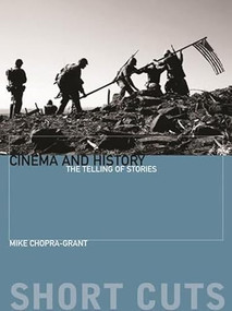 Cinema and History (The Telling of Stories) by Michael Chopra-Gant, 9781905674596